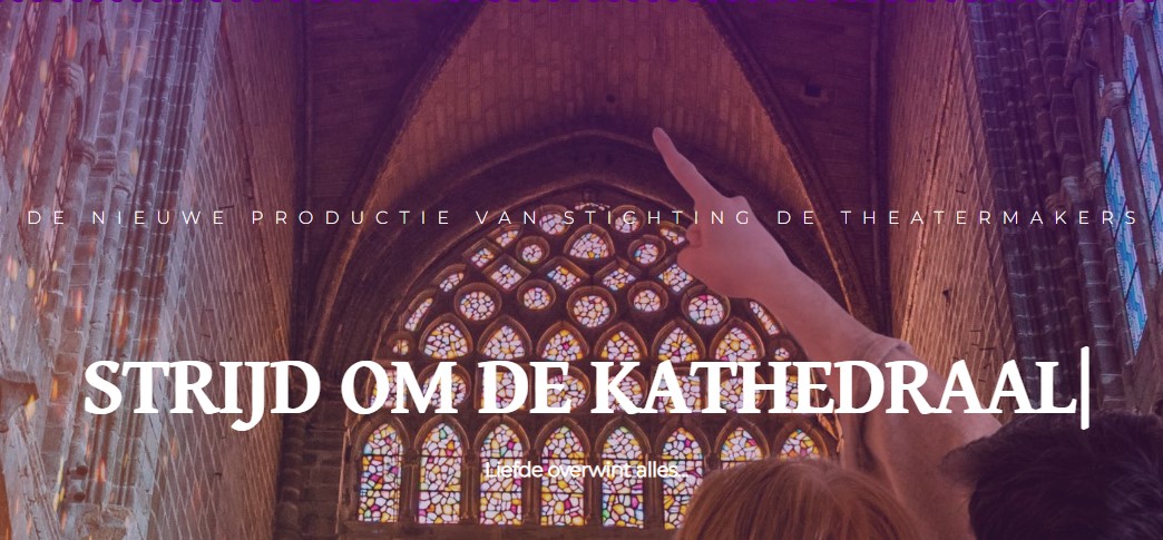 Theatervoorstelling Strijd om de Kathedraal